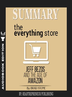 cover image of Summary of The Everything Store: Jeff Bezos and the Age of Amazon by Brad Stone